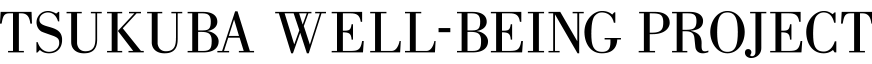TSUKUBA WELL-BEING PROJECT